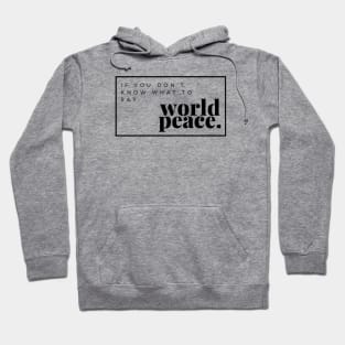 World Peace Hoodie